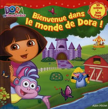 Bienvenue dans le monde de Dora !