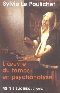 L'Oeuvre du temps en psychanalyse