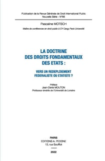 La doctrine des droits fondamentaux des Etats : vers un redéploiement fédéraliste ou étatiste ?