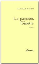 La passion, Ginette