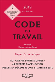 Code du travail annoté et commenté en ligne (édition 2019) (82e édition)