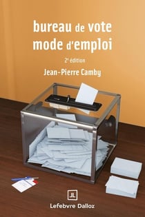 Bureau de vote : mode d'emploi (2e édition)