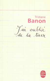 J'ai oublié de la tuer