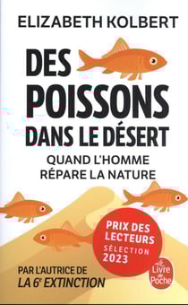 Des poissons dans le désert : quand l'homme répare la nature