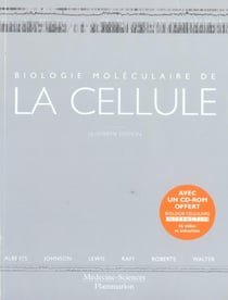 Biologie moleculaire de la cellule, avec cd-rom (4. ed.) (4e édition)