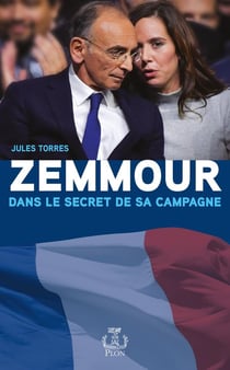 Zemmour : dans le secret de sa campagne