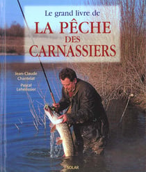 Le grand livre de peche des carnassiers