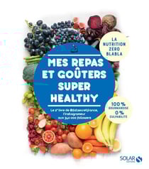 Mes repas et goûters super healthy par FatSecretFrance