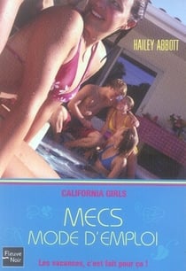 California girls Tome 1 - les mecs mode d'emploi