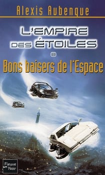 L'Empire des étoiles t.8 - bons baisers de l'espace