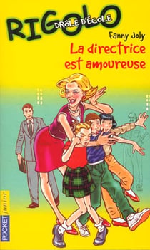 Rigolo t.9 - la directrice est amoureuse