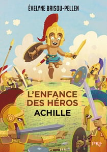 L'enfance des héros Tome 3 : Achille