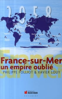 France-sur-Mer - un empire oublié