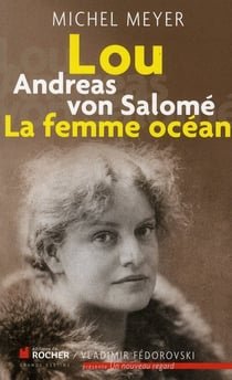 Lou Andreas von Salomé - la femme océan