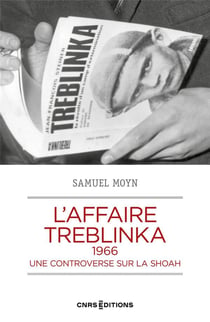 L'affaire Treblinka, 1966 : Une controverse sur le génocide des Juifs