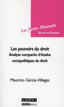 Les pouvoirs du droit - analyse comparée d'études sociopolitiques du droit