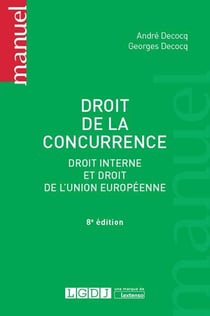 Droit de la concurrence - droit interne et droit de l'Union européenne (8e édition)