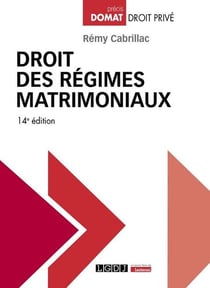 Droit des régimes matrimoniaux (14e édition)