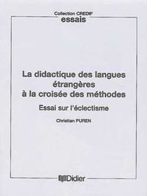 La didactique des langues a la croisee des methodes - livre - essai sur l'eclectisme