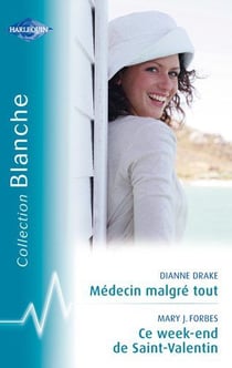 Médecin malgré tout - ce week-end de Saint-Valentin
