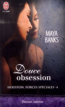 Houston forces spéciales Tome 4 - douce obsession