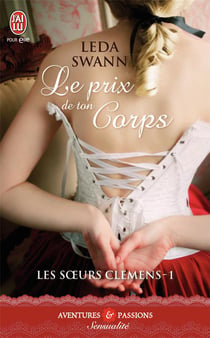 Les soeurs Clemens Tome 1 - le prix de ton corps