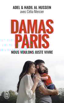 Damas-Paris - nous voulons juste vivre