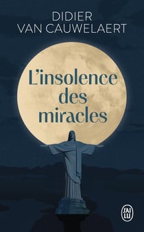 L'insolence des miracles