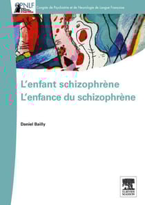 L'enfant schizophrène - l'enfance du schizophrène
