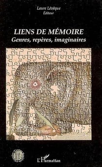 Liens de mémoire - genres, repères, imaginaires