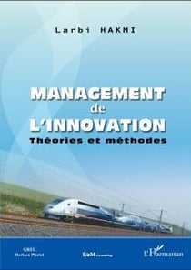 Management de l'innovation - théories et méthodes