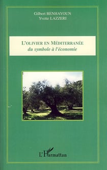 L'olivier en méditerranée - du symbole à l'économie