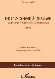De l'angoisse à l'extase Tome 1 - études sur les croyances et les sentiments (1926)