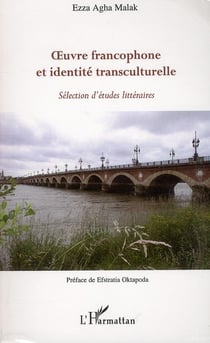 Oeuvre francophone et identité transculturelle - sélection d'études littéraires