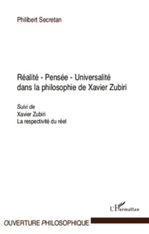 Realité, pensée, universalité dans la philosophie de Xavier Zubiri - Xavier Zubiri, la respectivité du réel
