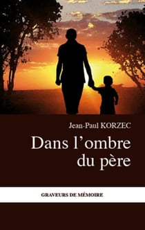 Dans l'ombre du père
