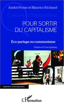 Pour sortir du capitalisme - éco-partage ou communisme