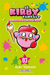 Kirby fantasy : gloutonnerie a dream land t.3
