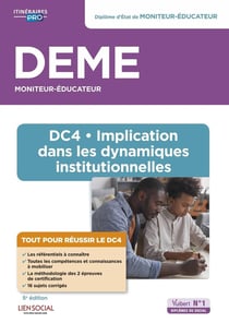 DEME : DC4 implication dans les dynamiques institutionnelles - diplôme d'Etat de moniteur-éducateur