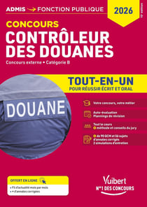 Concours Contrôleur des douanes - Catégorie B - Tout-en-un Branches opérations commerciales, surveillance et administration générale : DGDDI - Concours 2026