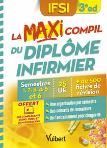 La maxi compil du diplôme infirmier : semestres 1 à 6 - 26 ue - 500 fiches de révision