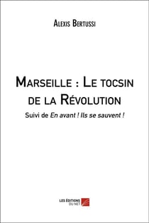 Marseille - le tocsin de la Révolution - en avant ! ils se sauvent !