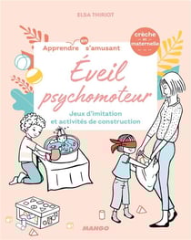 Éveil psychomoteur : jeux d'imitation et activités de construction