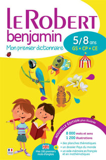 Le robert benjamin - mon premier dictionnaire - 5/8 ans