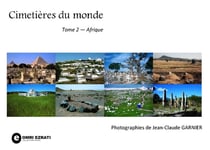 Cimetières du monde Tome 2 - Afrique