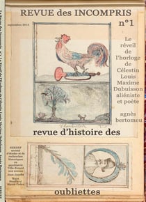Revue des incompris revue d'histoire des oubliettes - le réveil de l'horloge de célestin louis maxime dubuisson aliéniste et poète
