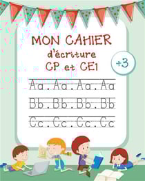 Mon cahier d'écriture - apprendre lettre majuscule - livre pour apprendre à écrire et apprendre l'alphabet - CP, CE1