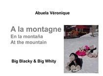 À la montagne : big blacky & big whity