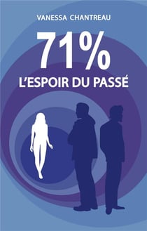 71% - l'espoir du passé