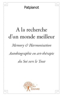 À la recherche d'un monde meilleur